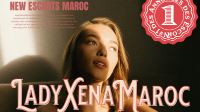 LadyXenaMaroc : L’Expérience Escort Premium au Maroc